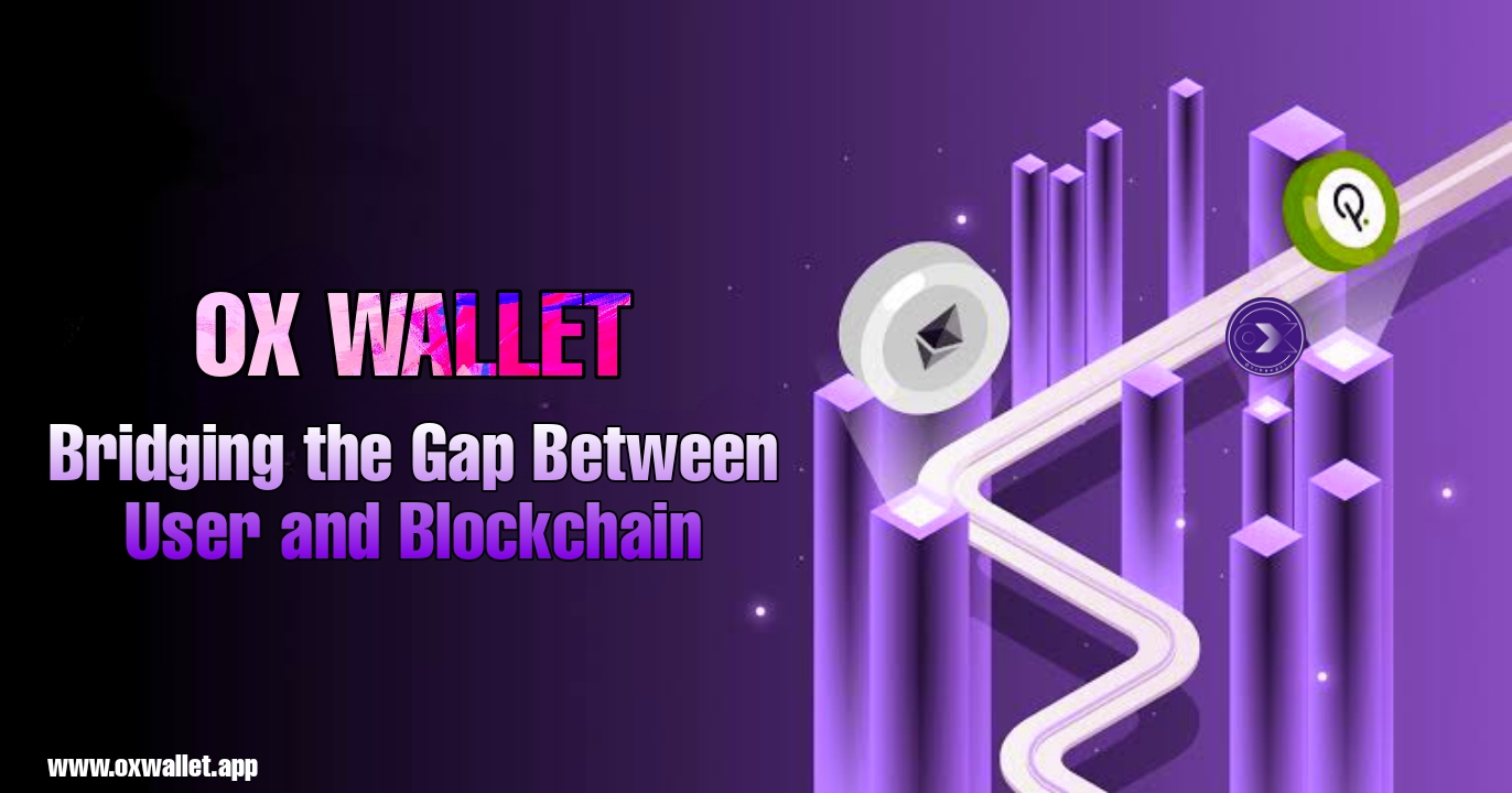 Ox Wallet: Bridging the Gap Between User and Blockchain