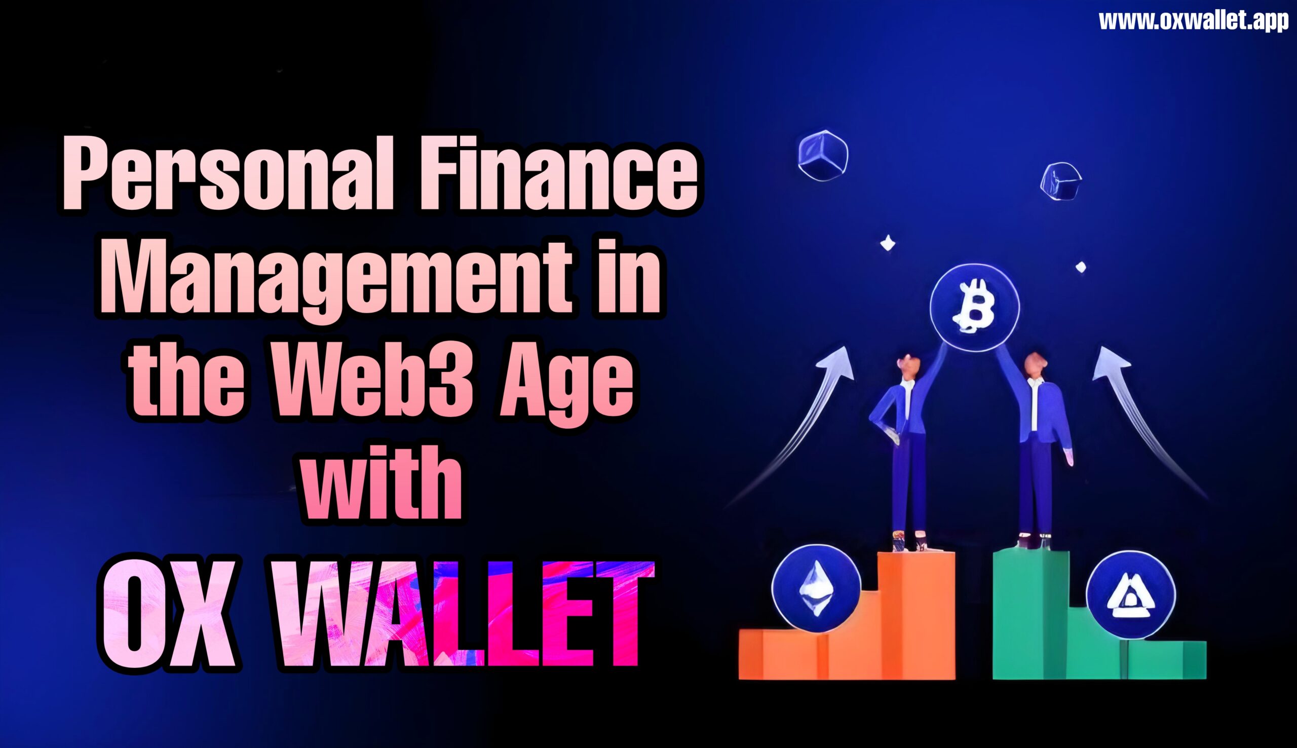 Personal Finance Management in the Web3 Age with Ox Wallet